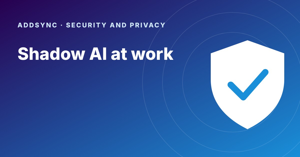 Shadow AI at Work: Stop Staff Pasting Mail Into Chatbots